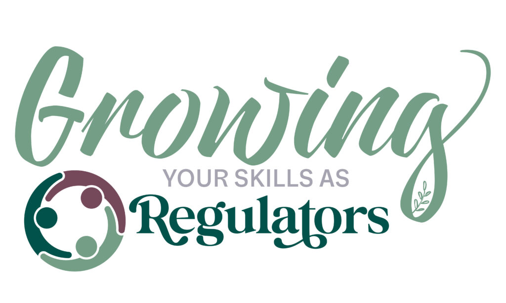 Growing your skills as regulators